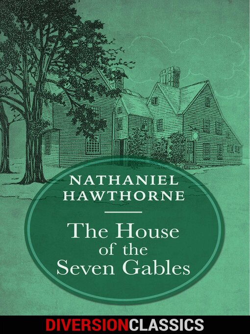 Cover image for The House of the Seven Gables (Diversion Classics)